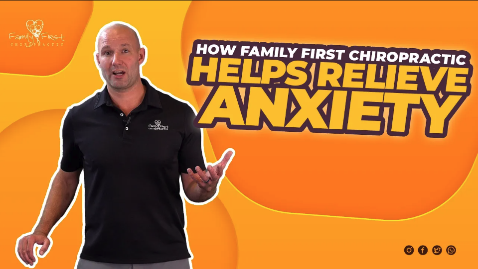 How Family First Chiropractic Helps Relieve Anxiety | Chiropractor in West Omaha, NE