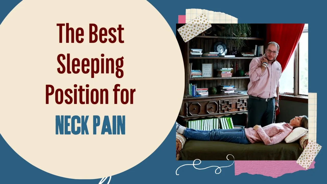 Best Sleeping Position for Neck Pain Chiropractor West Omaha, NE